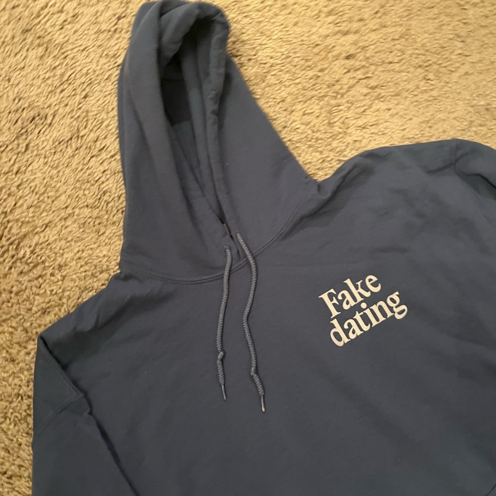 “Fake dating” slogan sweatshirt